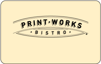 Print Works Bistro Gift Card